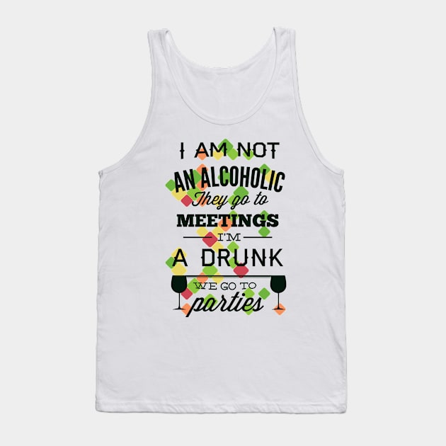 I'm Not an Alcoholic, I'm a Drunk Tank Top by Marks Marketplace